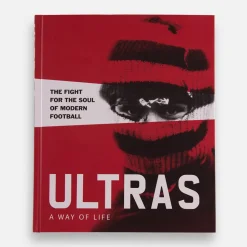 Ultras. A Way of Life